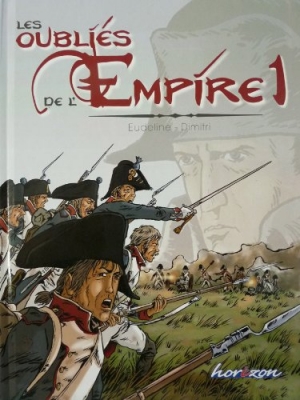 Les oubliés de l'Empire, Tome 1 - Poussières de gloire