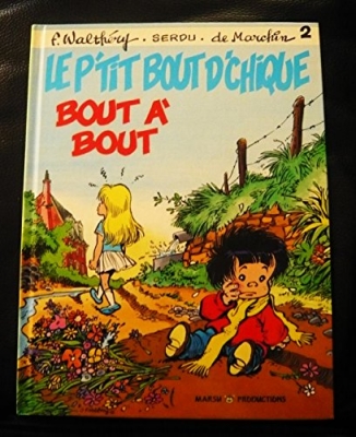 Le P'tit Bout d'Chique, tome 2 : Bout à bout