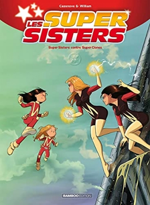 Les Super Sisters, tome 2 : Super Sisters contre Supers Clones
