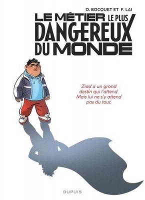 Le Métier le plus dangereux du monde, tome 1.1 : Ziad (pile)