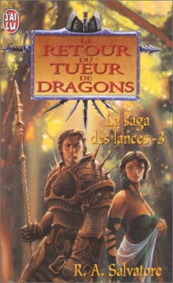 La Saga des Lances, tome 3 : Le Retour du tueur de dragons