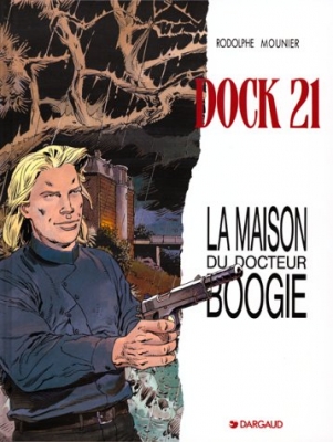 La maison du Docteur Boogie - Dock 21