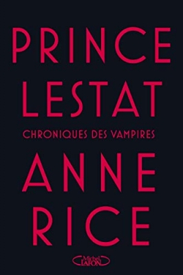 Les Chroniques des Vampires, tome 11 : Prince Lestat