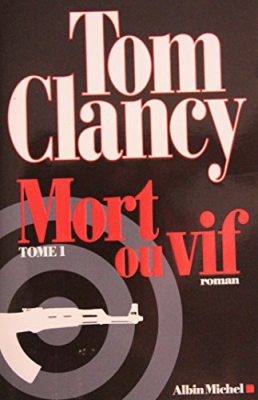 Mort ou vif - Tome 1