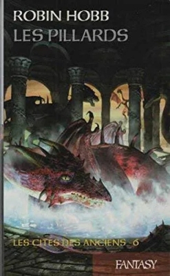 Les Cités des Anciens, tome 6 : Les pillards
