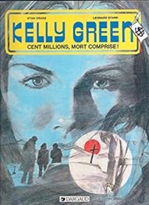 Kelly Green: Cent millions, mort comprise !