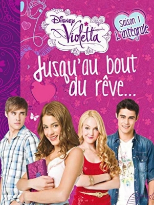 Violetta - Jusqu'au bout du rêve