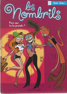 Les nombrils, tome 1 : Pour qui tu te prends ?