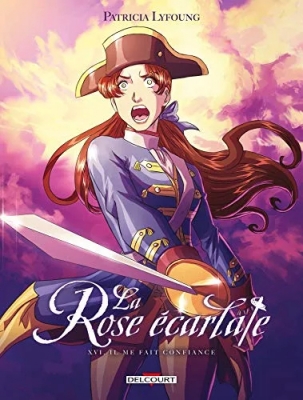 La Rose écarlate Tome 16 - Il me fait confiance