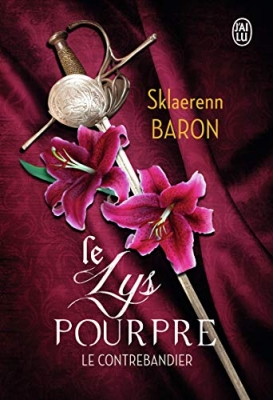 Le lys pourpre, tome 1 : Le contrebandier