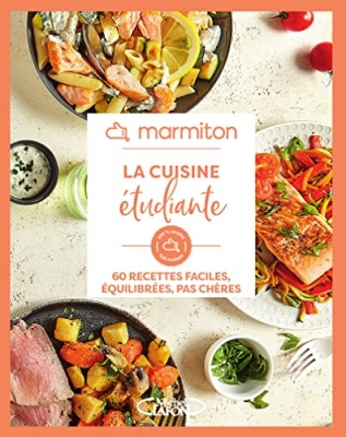 La cuisine étudiante - 60 recettes faciles, équilibrées, pas chères