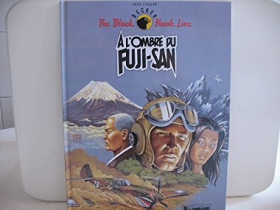 The Black Hawk Line Tome 3: A L'Ombre Du Fuji-San