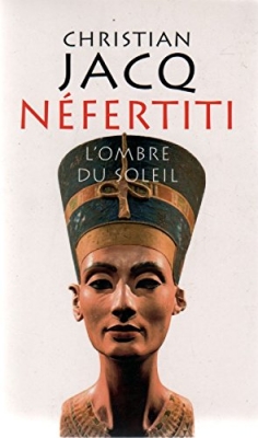 Néfertiti - L'ombre du soleil