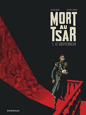 Mort au Tsar, tome 1 : Le gouverneur