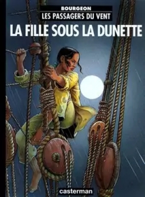 Les passagers du vent , Tome 1 - La fille sous la dunette