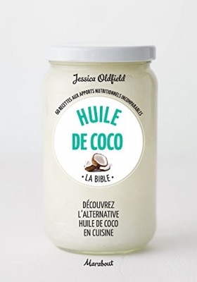 Huile de coco - La bible