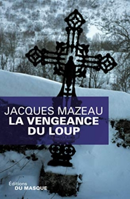 Muriel Lacan, tome 3 : La Vengeance du loup