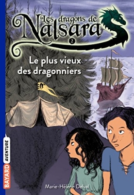 Les dragons de Nalsara, tome 2 - Le plus vieux des dragonniers
