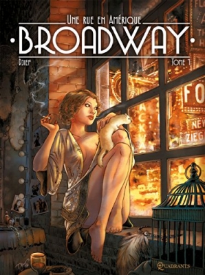 Broadway, Une Rue En Amérique Tome 1