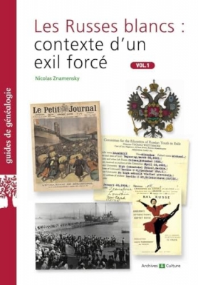 Les Russes blancs, tome 1 : Contexte d'un exil forcé