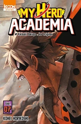 My Hero Academia - Tome 7 - Katsuki Bakugo: les origines