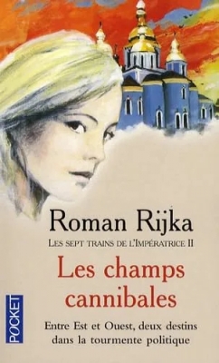 Les sept trains de l'Impératrice, Tome 2 : Les champs cannibales