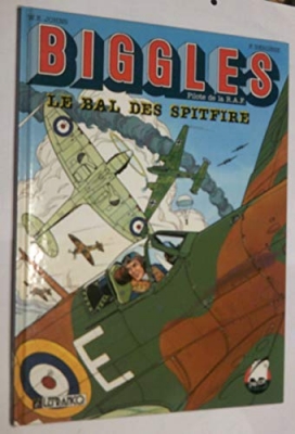 Biggles, tome 12 : Le Bal des Spitfire (BD)
