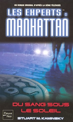 Les Experts, tome 12 - Manhattan : Du sang sous le soleil