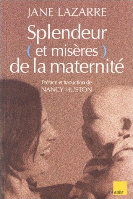 Splendeur et misères de la maternité