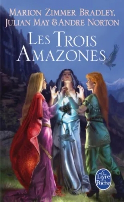 Le Cycle du Trillium, tome 1 : Les Trois Amazones
