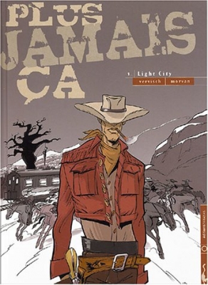 Plus jamais ça, tome 1 : Light City