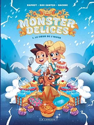 Monster Délices Tome 1 - Le Coeur De L'hiver