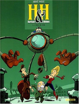 Harrison et Homes, tome 1 - L'Oeil de fer