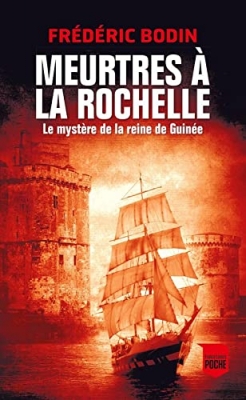 Meurtres à La Rochelle : Le Mystère de la Reine de Guinée