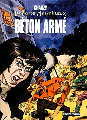 Béton armé - Un Monde Merveilleux