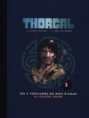 Thorgal - tome 2 - Les 3 vieillards du pays d'Aran ; La Galère noire