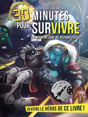 30 minutes pour survivre, tome 8 : La mission Lune ne répond plus