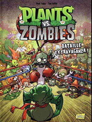 Plants Vs Zombies Tome 7 - Bataille Extravaganza !