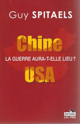 Chine  - USA : La guerre  aura-t-elle lieu ?
