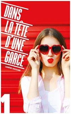 Dans la tête d'une garce, tome 1