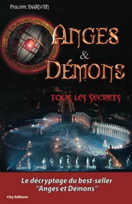 Anges et démons, tous les secrets