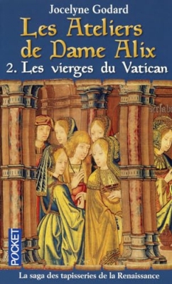 Les ateliers de Dame Alix, tome 2 - Les vierges du Vatican