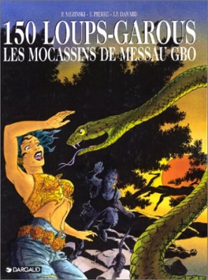 Les 150 Loups-Garous: Les mocassins de Messau Gbo