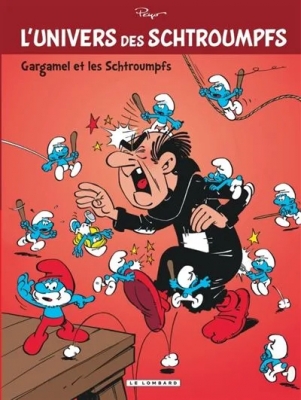 L'Univers Des Schtroumpfs - Gargamel et les Schtroumpfs