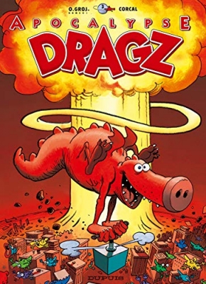 Les Dragz, tome 3 - Apocalypse Dragz