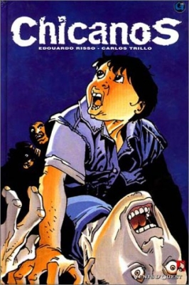 Chicanos - Tome 1