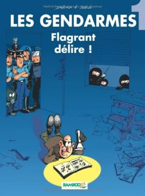 Les gendarmes - Flagrant délire !