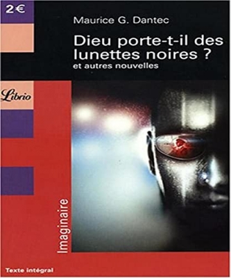 Dieu Porte-T-Il Des Lunettes Noires ? Et Autres Nouvelles