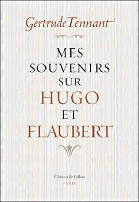 Mes souvenirs sur Hugo et Flaubert