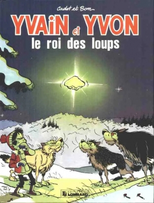 Yvain et Yvon - Le roi des loups